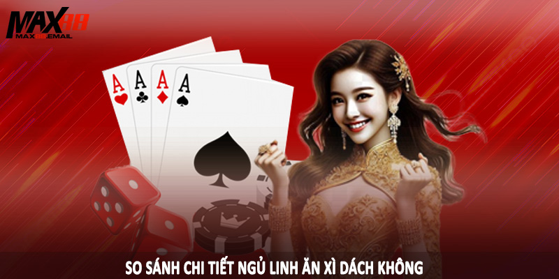 Sơ lược về ngủ linh ăn xì dách không tại MAX88