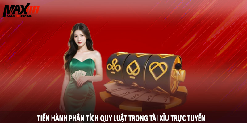 Tiến hành phân tích quy luật trong tài xỉu trực tuyến