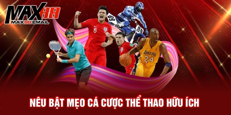 Mẹo Cá Cược Thể Thao - Bật mí nhiều bí kíp chơi hiệu quả