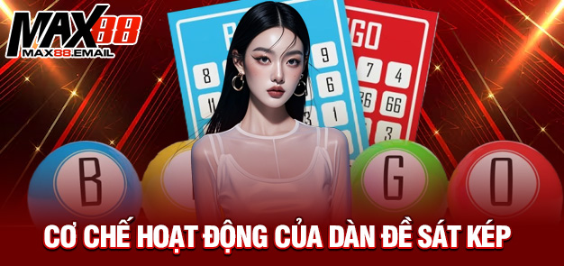 Cơ chế hoạt động của dàn đề sát kép 