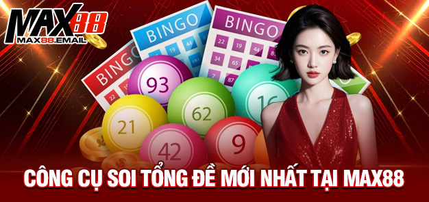Công cụ soi tổng đề mới nhất tại MAX88