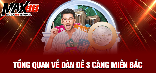 Tổng quan về dàn đề 3 càng miền Bắc