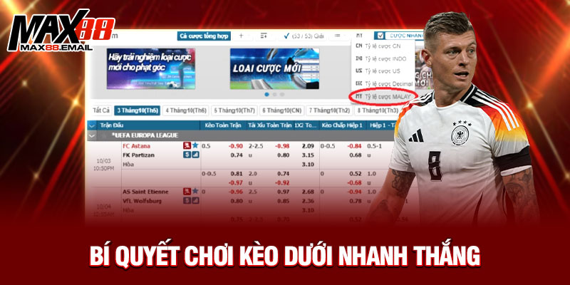 Bí quyết chơi kèo dưới nhanh thắng 