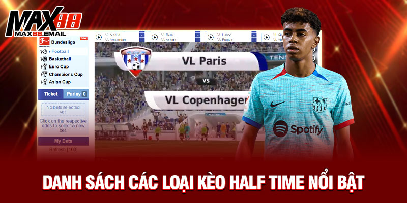 Danh sách các loại kèo Half Time nổi bật 