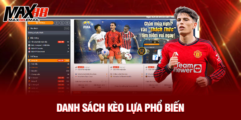 Danh sách kèo lựa phổ biến 